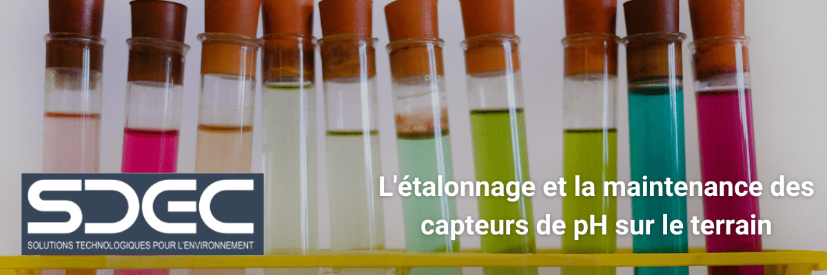 étalonnage et maintenance des capteurs pH sur le terrain