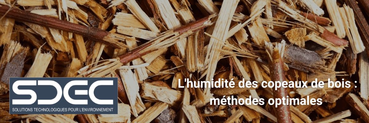 L'humidité des copeaux de bois : méthodes optimales
